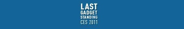 last_gadget_standing_ces_2011